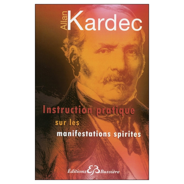 Instruction pratique sur les manifestations spirites