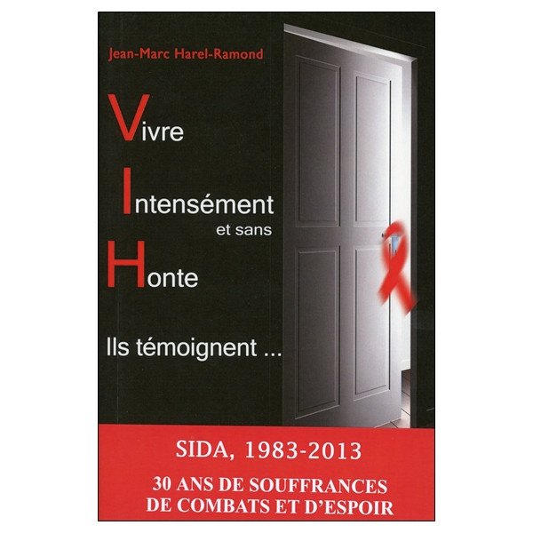 Vivre Intensément et sans Honte - Ils témoignent...