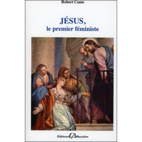Jésus, le premier féministe