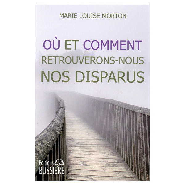 Où et comment retrouverons-nous nos disparus