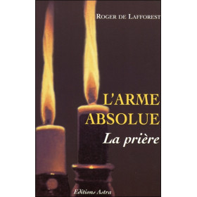 L'arme absolue - La prière