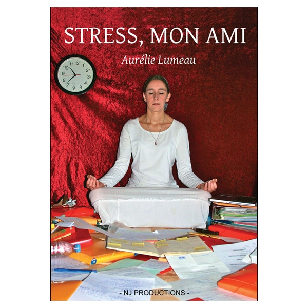 Stress, mon ami