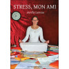 Stress, mon ami