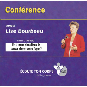 Et si nous abordions le cancer d'une autre façon ? Livre audio