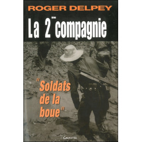 La deuxième compagnie - `Soldats de la boue`