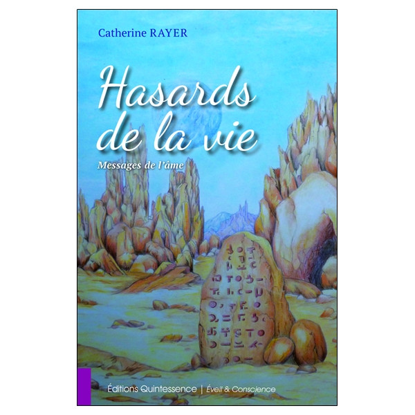 Hasards de la vie - Messages de l'âme