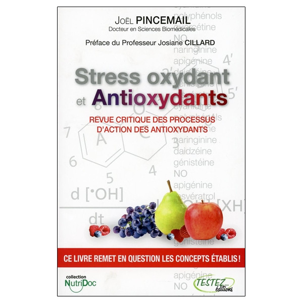 Stress oxydant et Antioxydants - Revue critique des processus