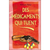 Médicaments qui tuent (des .)