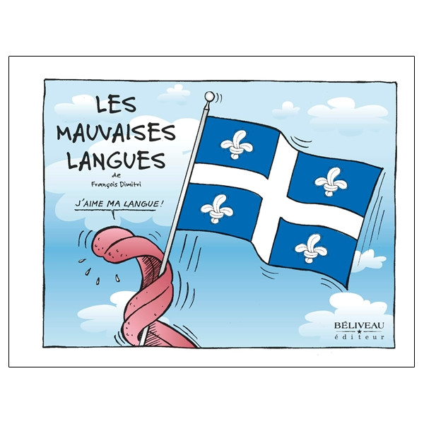 Les mauvaises langues - J'aime ma langue !