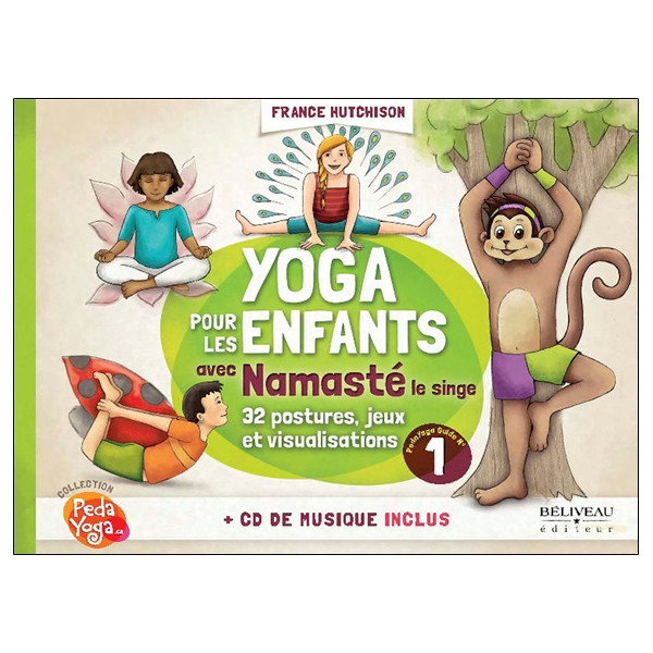 Yoga pour les enfants avec Namasté - Guide pratique - Livre + CD