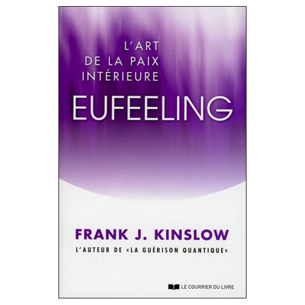 Eufeeling - L'art de la paix intérieure