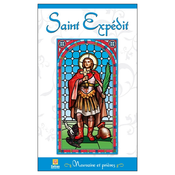 Saint Expédit - Neuvaine et prières