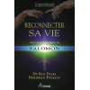 Reconnecter sa vie avec les enseignements de Salomon