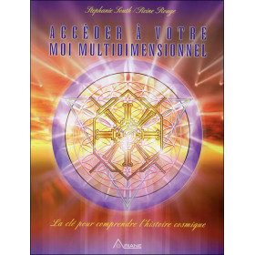 Accéder à votre Moi multidimensionnel