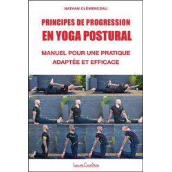 Principes de progression en yoga postural - Manuel pour une pratique adaptée et efficace