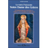 La toute puissante Notre Dame des Grâces - L'infinie protection de la vierge...
