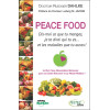 Peace Food - Dis-moi ce que tu manges, je te dirai qui tu es...