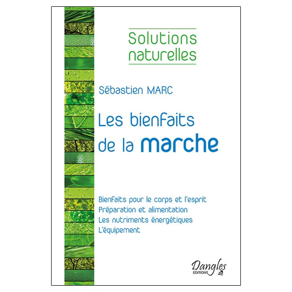 Les bienfaits de la marche - Solutions naturelles