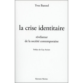 La crise identitaire, révélateur de la société contemporaine