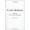 La crise identitaire, révélateur de la société contemporaine