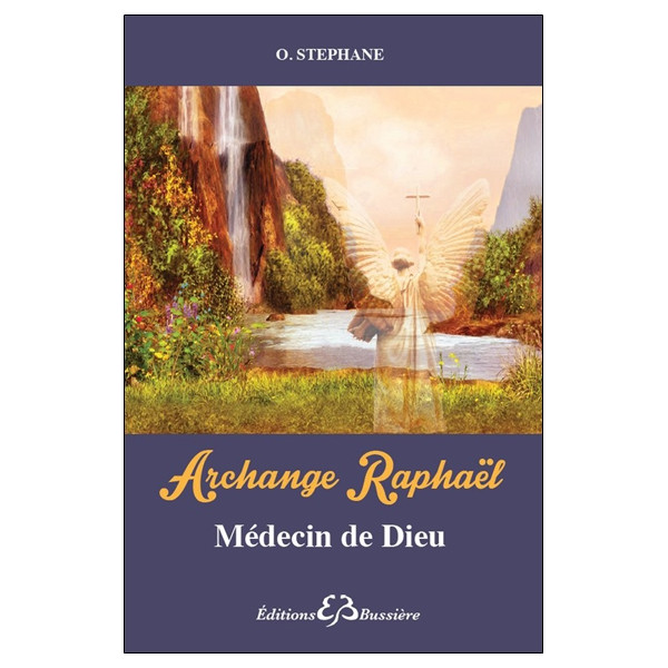Archange Raphaël - Médecin de Dieu