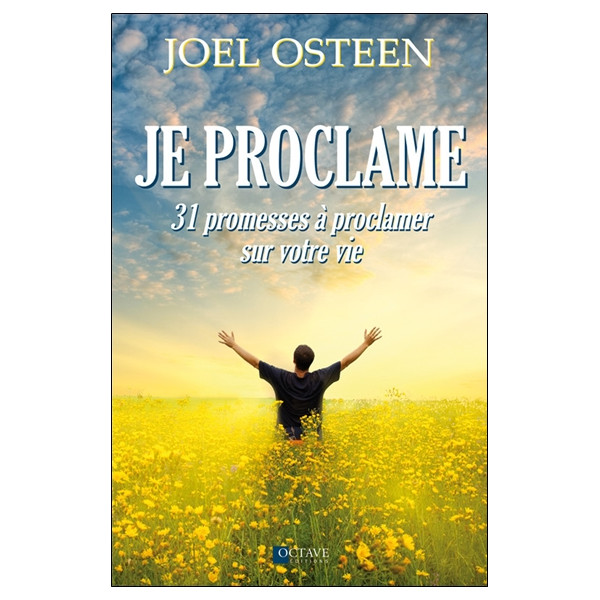Je proclame - 31 promesses à proclamer sur votre vie
