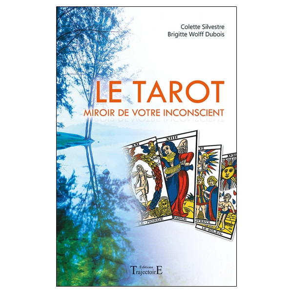 Le Tarot - Miroir de votre inconscient