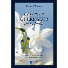 Le pouvoir guérisseur de la bonté