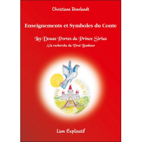 Enseignements et Symboles du Conte - `Les Douze Portes du Prince Sirius`