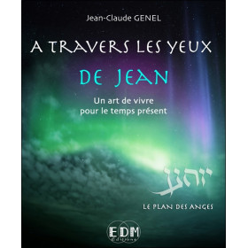 A travers les yeux de Jean - Vol.7 : Le plan des Anges - Livre + CD