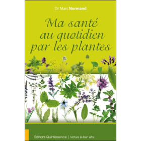 Ma santé au quotidien par les plantes