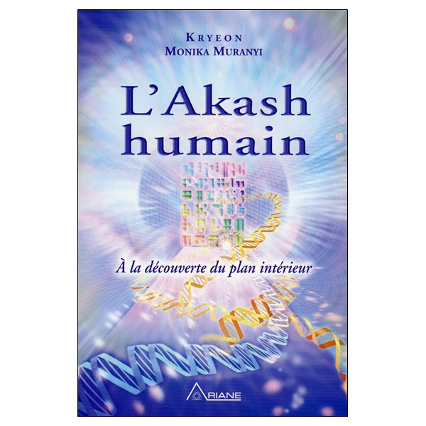 L'Akash humain - A la découverte du plan intérieur