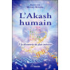 L'Akash humain - A la découverte du plan intérieur