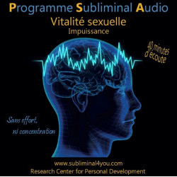 Programme Subliminal Audio - Vitalité sexuelle - Impuissance