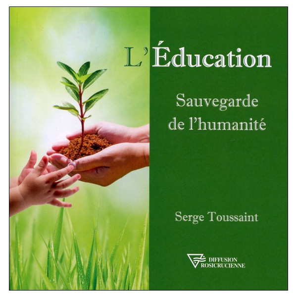 L'Education - Sauvegarde de l'humanité