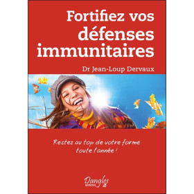 Fortifiez vos défenses immunitaires