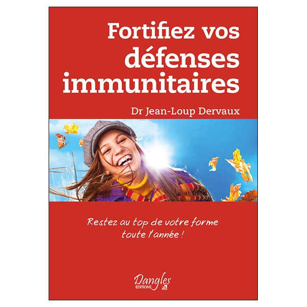 Fortifiez vos défenses immunitaires