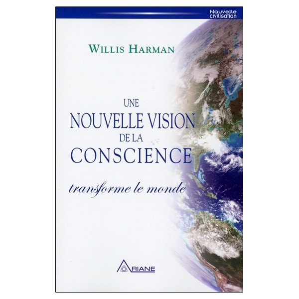 Une nouvelle vision de la conscience transforme le monde