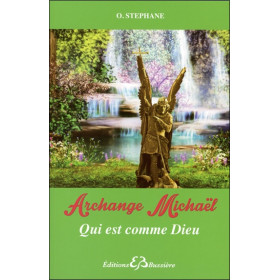 Archange Michaël - Qui est comme Dieu