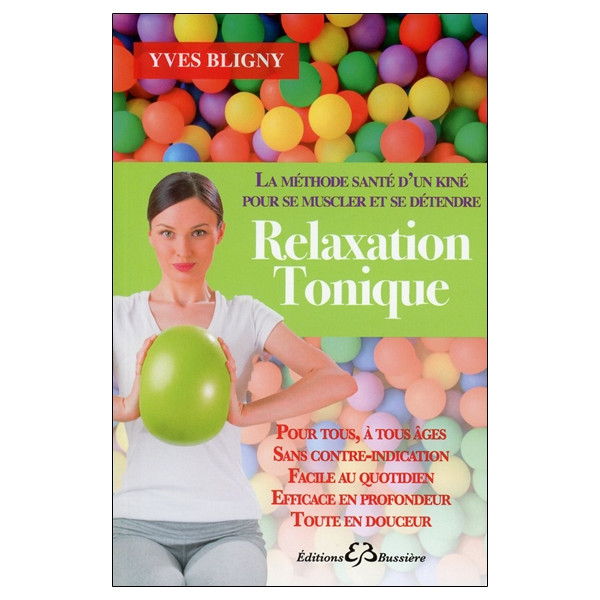 Relaxation Tonique - La méthode santé d'un kiné pour se muscler et se détendre