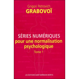 Séries numériques pour une normalisation psychologique - Tome 1