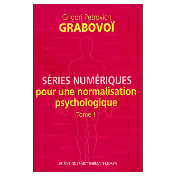 Séries numériques pour une normalisation psychologique - Tome 1
