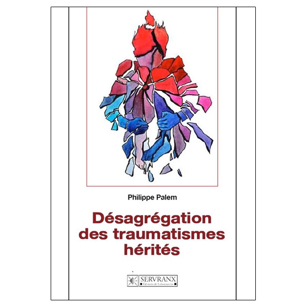 Désagrégation des traumatismes hérités