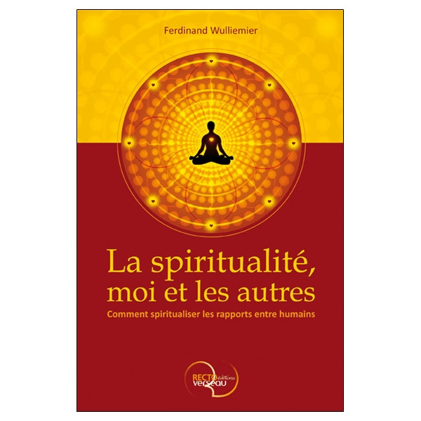 La spiritualité, moi et les autres