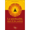 La spiritualité, moi et les autres