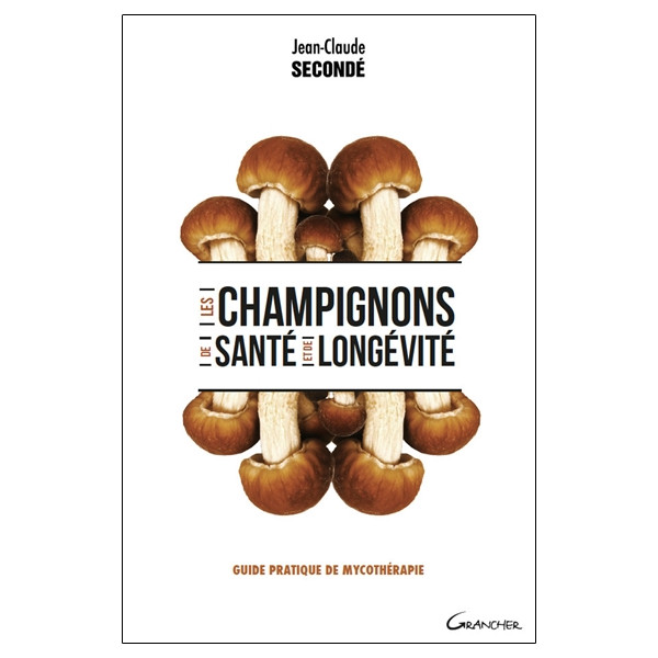 Les champignons de santé et de longévité