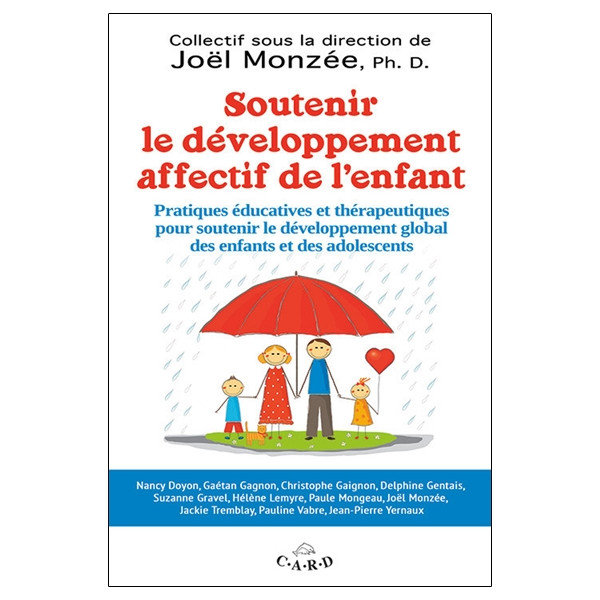 Soutenir le développement affectif de l'enfant - Pratiques éducatives et thérapeutiques pour soutenir le développement global de