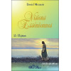 Visions Esséniennes - Le Feu féminin ...dans deux fois mille ans
