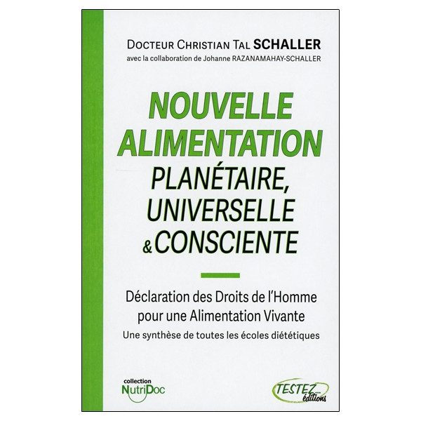 Nouvelle alimentation Planétaire, Universelle & Consciente