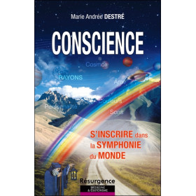 Conscience - S'inscrire dans la symphonie du monde